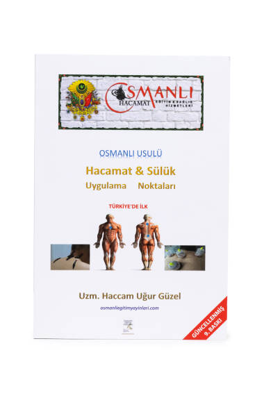 Osmanlı Usulü Hacamat ve Sülük Uygulama Noktaları – Uğur Güzel - 2